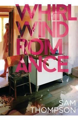 Whirlwind Romance By Sam Thompson 9781912658206 (Paperback)