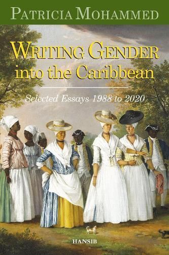 Writing Gender Into the Caribbean By Patricia Mohammed 9781912662333