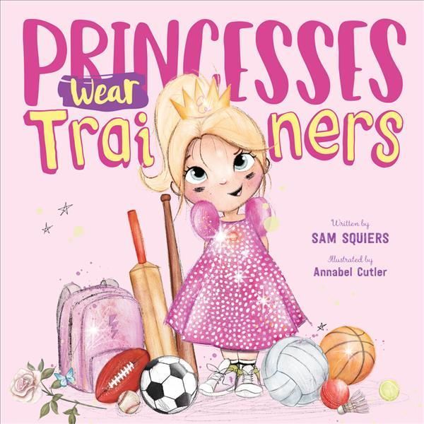 Princesses Wear Trainers 9781912678624 (Paperback)