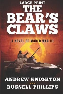 The Bear's Claws (Large Print) By Russell Phillips 9781912680085