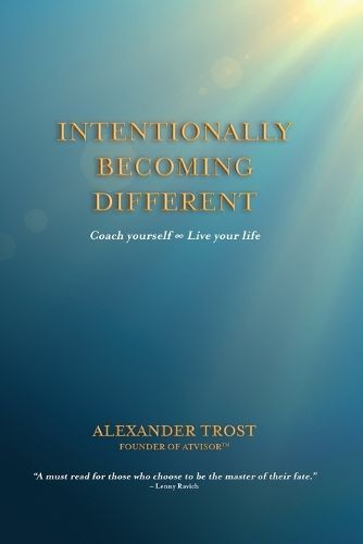 Intentionally Becoming Different By Alexander Trost 9781912680214