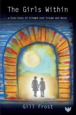 The Girls Within By Gill Frost 9781912691593 (Paperback)