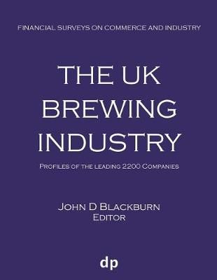 The UK Brewing Industry: Profiles of the leading 2200 companies