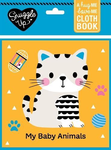 My Baby Animals By Wendy Kendall 9781912756810 (Rag book)