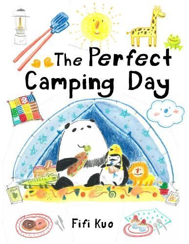 The Perfect Camping Day By Fifi Kuo 9781912757312 (Hardback)