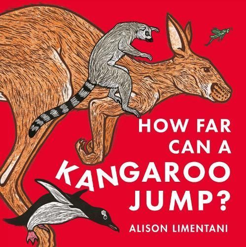 How Far Can a Kangaroo Jump? By Alison Limentani 9781912757664