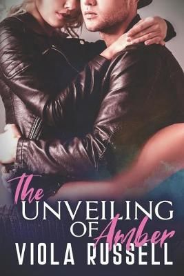 The Unveiling of Amber By Viola Russell 9781912768684 (Paperback)