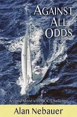 Against All Odds By Alan Nebauer 9781912784004 (Paperback)