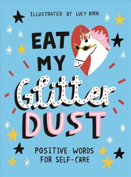 Eat My Glitter Dust By Lucy Kirk 9781912785346 (Hardback)
