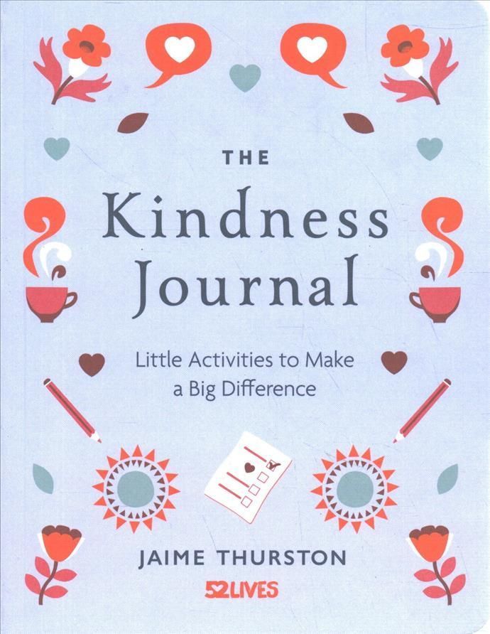 The Kindness Journal By Jaime Thurston 9781912785384 (Paperback)
