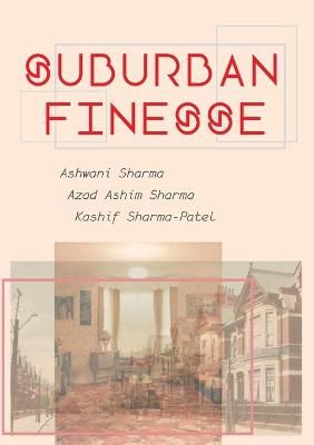 Suburban Finesse By Sharma 9781912802425 (Paperback)