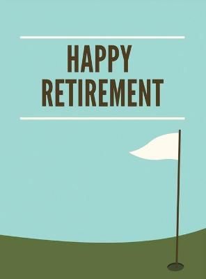 Golf Retirement Guest Book (Hardcover) By Bell 9781912817900
