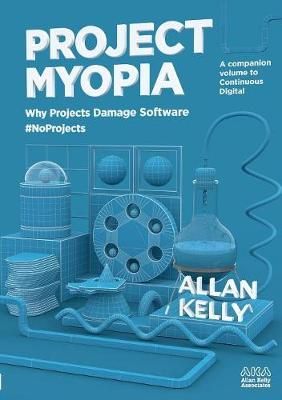 Project Myopia By kelly, allan 9781912832040 (Paperback)
