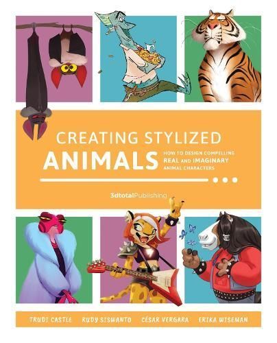 Creating Stylized Animals 9781912843251 (Paperback)