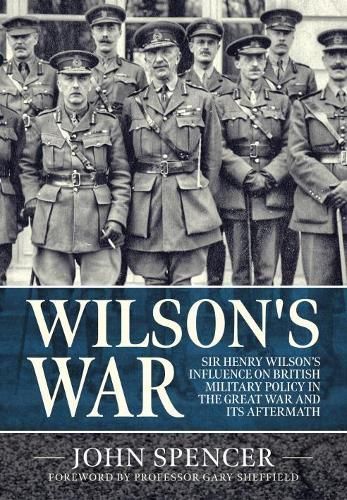 Wilson'S War By John Spencer 9781912866274 (Hardback)
