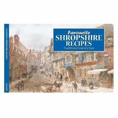 Favourite Shropshire Recipes By Dorothy Baldock 9781912893416