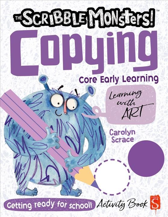 The Scribble Monsters!: Copying By Carolyn Scrace 9781912904174