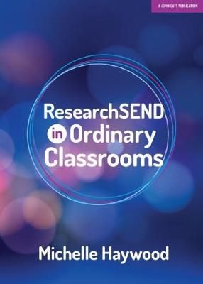 ResearchSEND in Ordinary Classrooms 9781912906017 (Paperback)