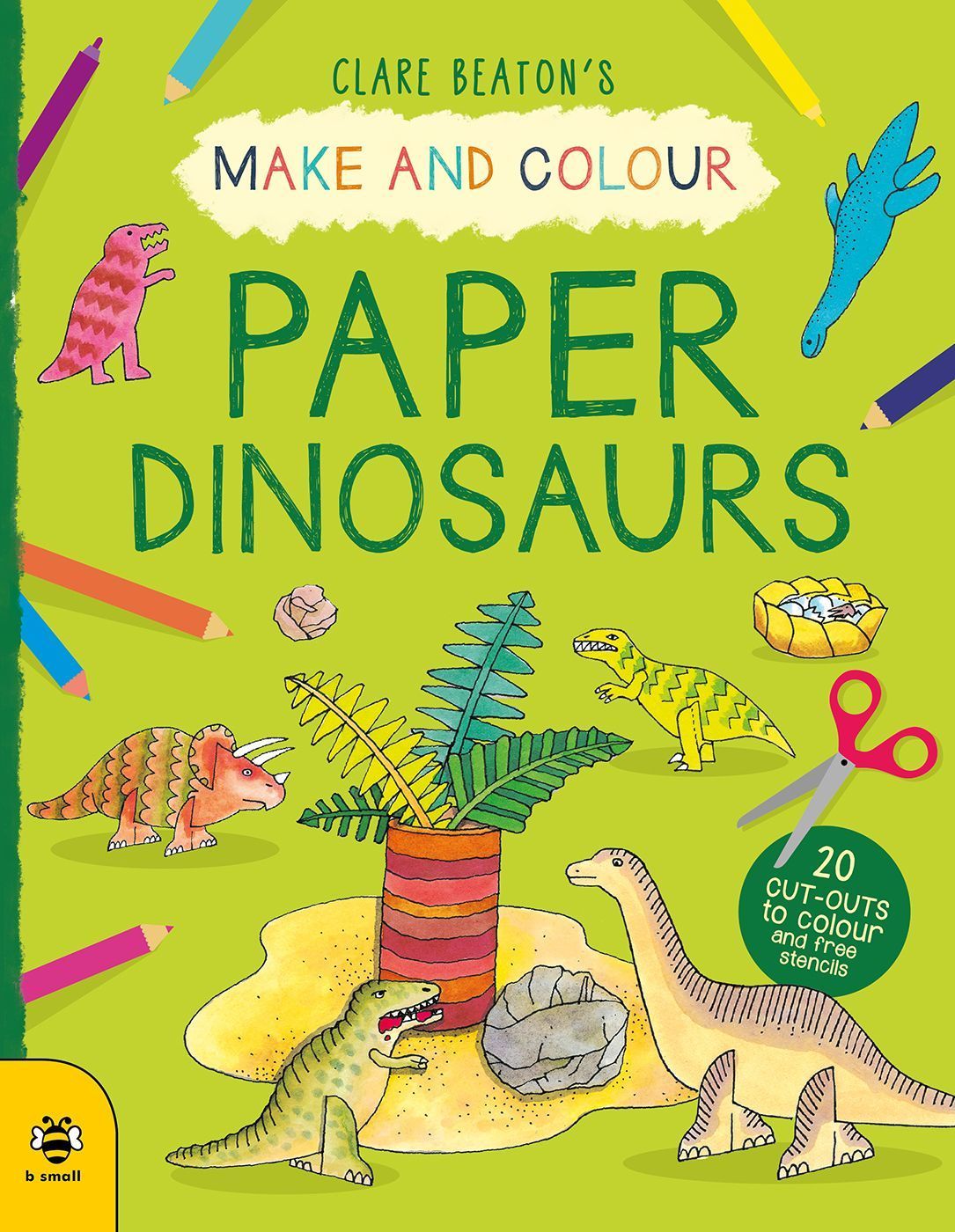 Make & Colour Paper Dinosaurs By Clare Beaton 9781912909957