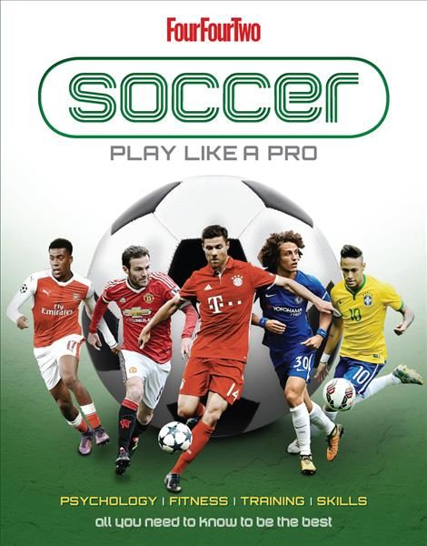 Football: Play like a Pro By Sona Books 9781912918133 (Hardback)