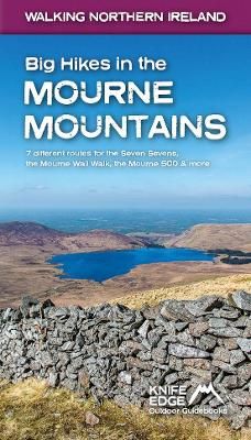 Big Hikes in the Mourne Mountains By Andrew McCluggage 9781912933099