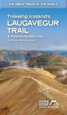 Trekking Iceland's Laugavegur Trail & Fimmvorouhals Trail (Paperback)