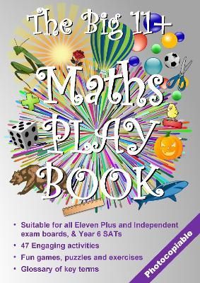Big 11+ Maths Play Book By Pillow 9781912936076 (Paperback)