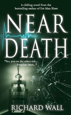 Near Death By Richard Wall 9781912946372 (Paperback)