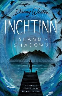 Inchtinn By Danny Weston (author), Miranda Harris (illustrator)