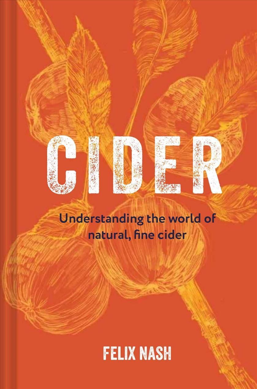 Cider By Felix Nash 9781912983582 (Hardback)
