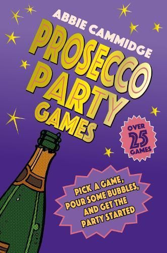Prosecco Party Games By Abbie Cammidge 9781912983759 (Hardback)