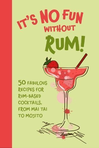 It's No Fun Without Rum! By Dog 'n' Bone Books 9781912983810