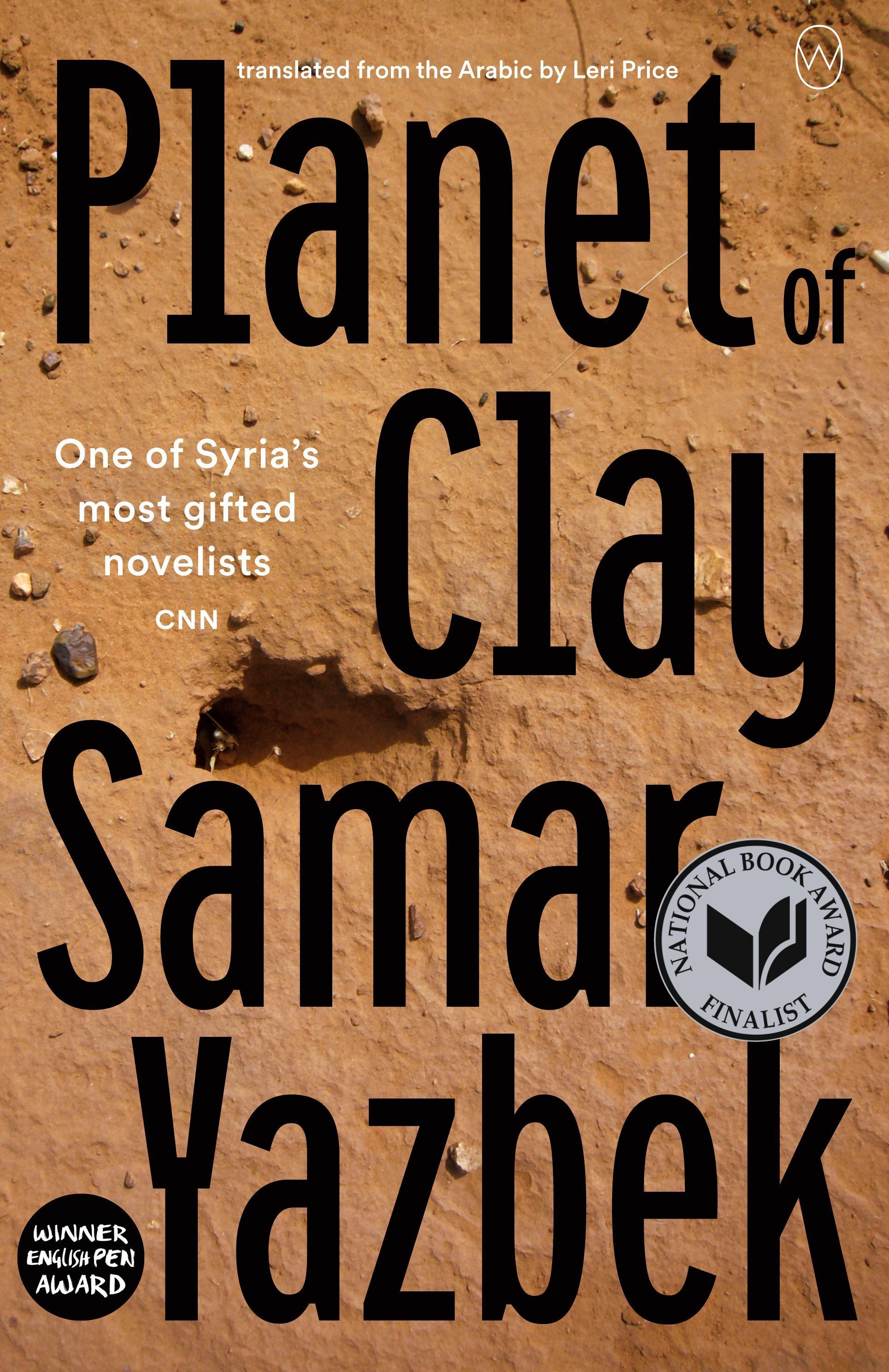 Planet of Clay By Samar Yazbek 9781912987238 (Paperback)