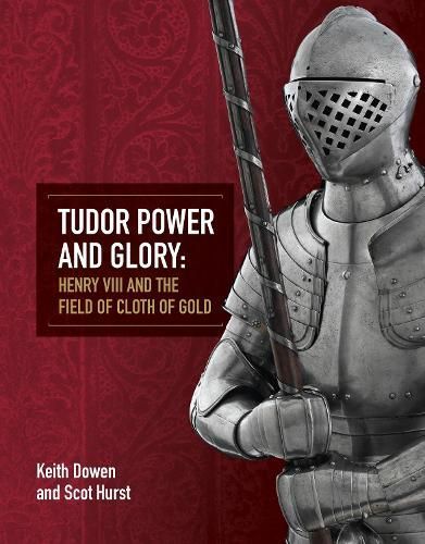 Tudor Power and Glory By Keith Dowen 9781913013004 (Paperback)