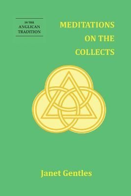 Meditations on the Collects By Gentles 9781913017002 (Paperback)