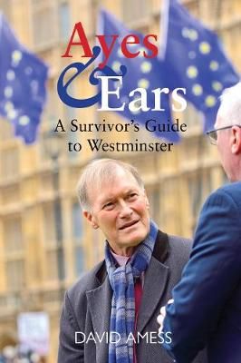 Ayes & Ears By David Amess 9781913025922 (Paperback)