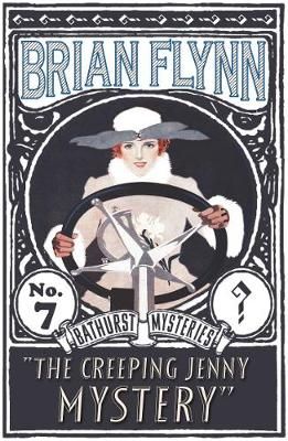 The Creeping Jenny Mystery: An Anthony Bathurst Mystery 9781913054472