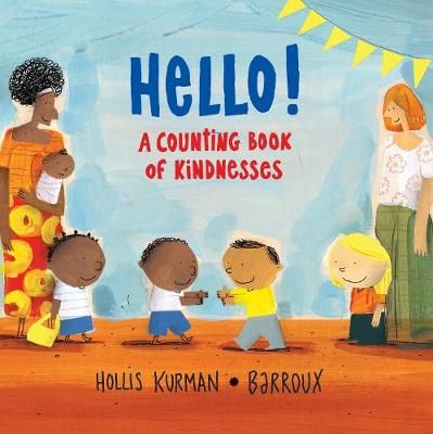 Hello! By Hollis Kurman (author), Barroux (artist) 9781913074999