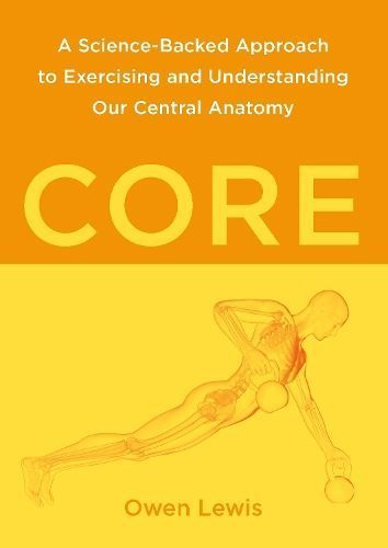Core By Owen Lewis, Madelaine Winzer 9781913088408 (Paperback)