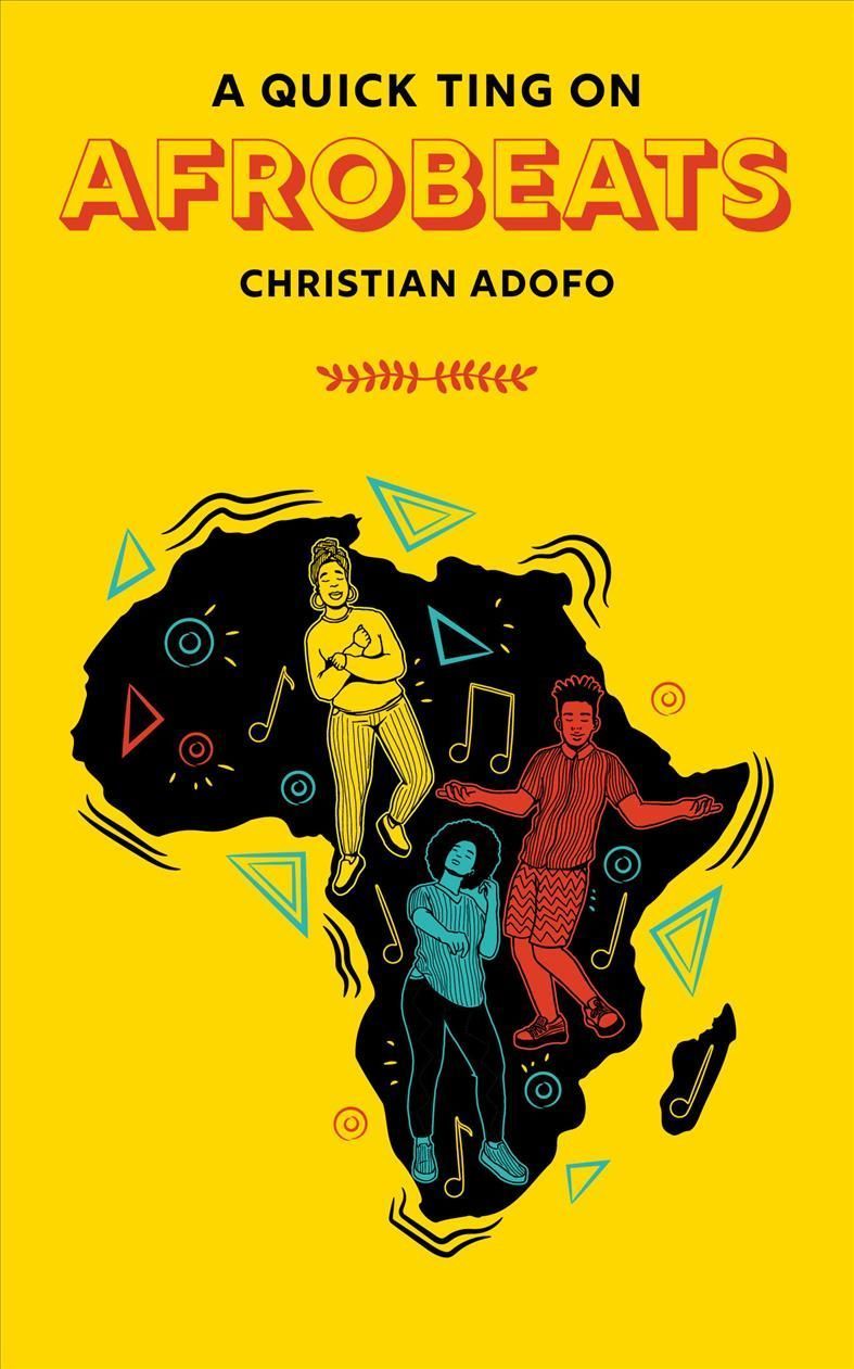 A Quick Ting On: Afrobeats By Christian Adofo 9781913090517 (Hardback)