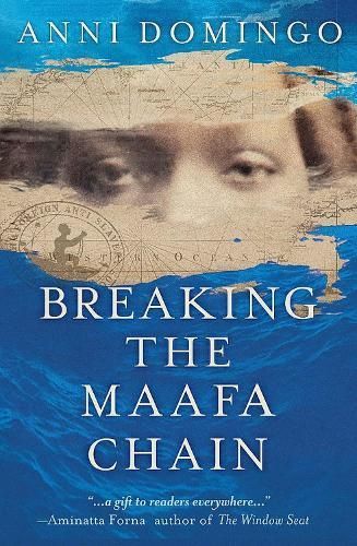 Breaking the Maafa Chain By Anni Domingo 9781913090760 (Hardback)