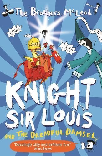 Knight Sir Louis and the Dreadful Damsel 9781913101282 (Paperback)