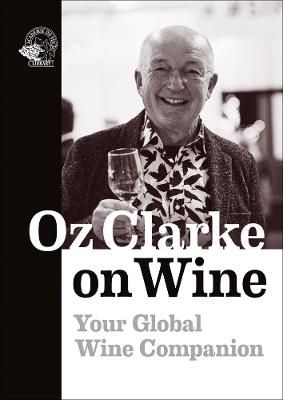 Oz Clarke on Wine By Oz Clarke 9781913141189 (Paperback)
