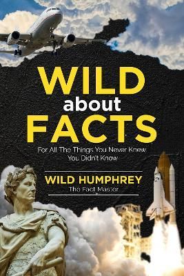 Wild About Facts By Humphrey 9781913151492 (Paperback)