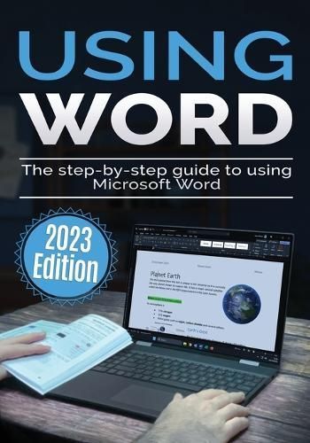 Using Microsoft Word - 2023 Edition By Kevin Wilson 9781913151973