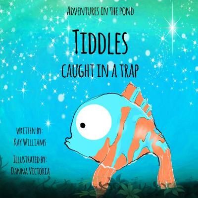 Adventures In The Pond By Kay Williams 9781913165031 (Paperback)