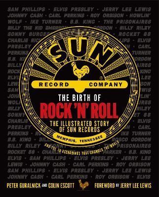 The Birth of Rock 'n' Roll By Peter Guralnick 9781913172947 (Hardback)