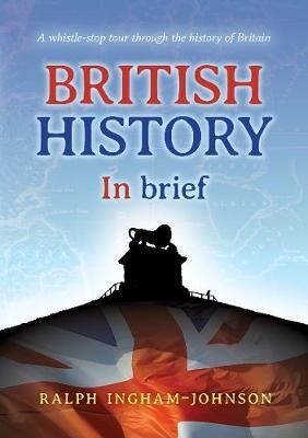 British History in Brief By Ingham-Johnson 9781913179571 (Paperback)