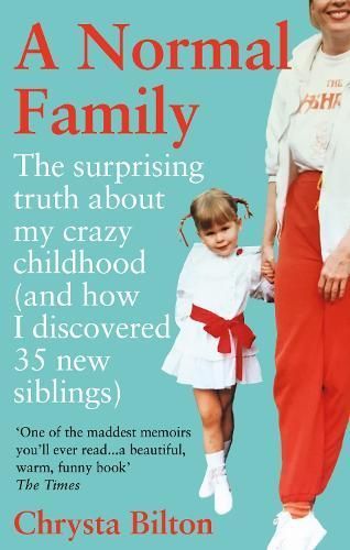 A Normal Family By Chrysta Bilton 9781913183158 (Paperback)