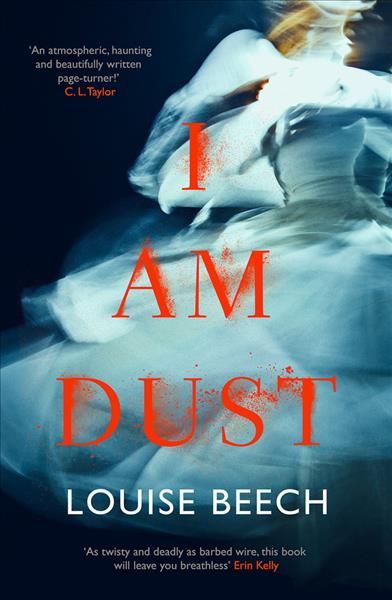 I Am Dust By Louise Beech 9781913193218 (Paperback)